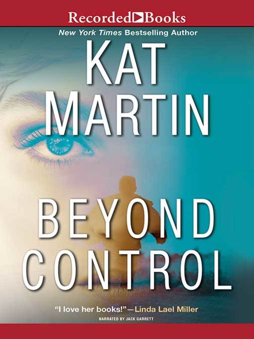 Title details for Beyond Control by Kat Martin - Wait list